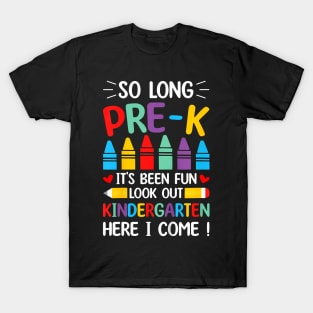 Kids So Long Pre K Graduation Kindergarten Here I Come 2024 T-Shirt